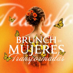 Brunch Mujeres: Transformadas
